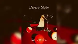 Pierre Style - Et cedera (Disco Funk mixx.)