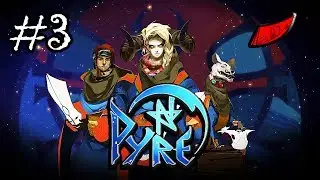 InkEyes Plays: Pyre - #3 LOVE this Game (Storyrich Partybased RPG by Supergiant Games)