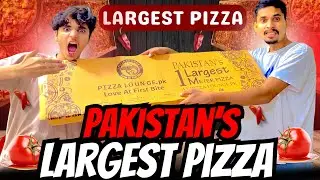Pakistan Ka Sabse Bada Pizza Order Kiya 😱 Pakistan&rsquo;s Largest Pizza 🍕 