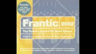 Frantic (2002) - The Future Sound Of Hard Dance (Full Album)