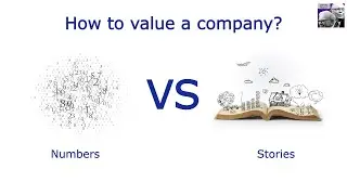 How to value a company | Numbers vs Stories | Aswath Damodaran