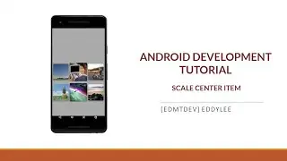 Android Development Tutorial - Scale Center item Recycler View