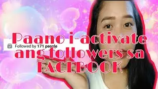 PAANO I-ACTIVATE ANG FOLLOWERS SA FACEBOOK|TAGALOG TUTORIAL |AIRA CASTILLO