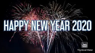 HAPPY NEW YEAR! 2020 (Short video)