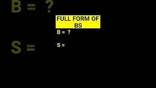 BS FULL FORM