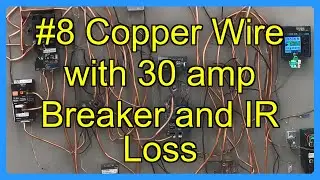 #8 Copper Wire with 30 amp Breaker and IR Loss