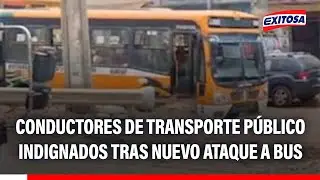 🔴🔵 Conductores de transporte p&uacute;blico indignados tras nuevo ataque a bus de la empresa Santa Catalina