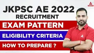New Job for Engineers |  Eligibility Criteria |Exam pattern | JKPSC AE 2022 Recruitment