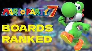 Mario Party 7 Boards Ranked