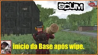 Sobrevivencia SCUM - 29/04- In&iacute;cio Base ap&oacute;s Wipe.