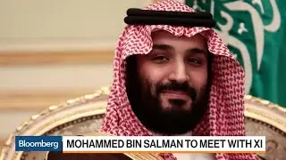 Saudi Crown Prince Heads to China to Meet With Xi