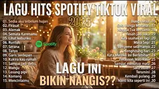 Sedia Aku Sebelum Hujan - Idgitaf | Top Trending Spotify Playlist 🎵 Lagu Galau Indonesia Hits 2025🎧