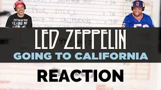 Led Zeppelin - Going to California - First Time REACTION