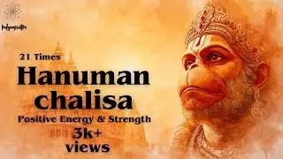 Morning Hanuman Chalisa 21 Times 🌅 | Positive Energy & Strength