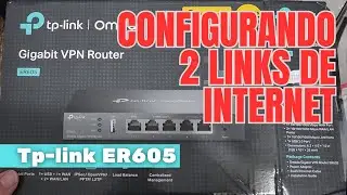 Configurando 2 internets com Roteador Dual WAN TP-LINK ER605