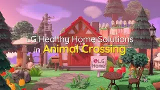 LG Healthy Home Solutions | LG Home Island in Animal Crossing