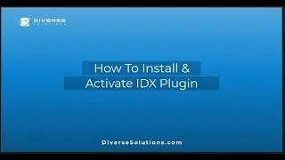 How to Install and Activate IDX plugin | Diverse Solutions