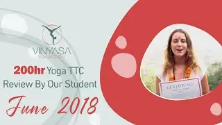 Yoga Teacher Training Course | Student Testimonial May 2018