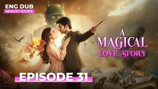 A Magical love Story | Full Episode 31 | Indian Drama | Dubbed  @englishdubbeddramaplay