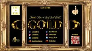 Jimmie Rocc x Big Boi BlaZ - GOLD (Official Audio)