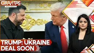 Russia-Ukraine War: Trump Says Deal Soon; Kyiv Mayor Urges Residents to Leave | GRAVITAS