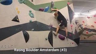 Rating every boulder gym in the netherlands (#3 Boulder Amsterdam)