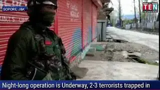 Visuals from Sopore where night-long operation is Underway. 2-3 terrorists believed to be trapped in