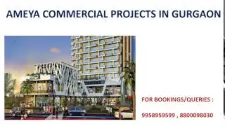 9958959599, ameya commercial projects in gurgaon, ameya new commercial sector 90 gurgaon