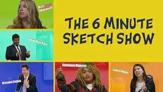 The 6 Minute Sketch Show