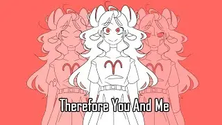 Therefore You And Me (HOMESTUCK)
