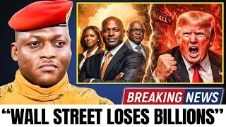 4 MIN AGO: African Americans Investing Billions in Burkina Faso | Wall Street LOSES