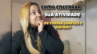 COMO ENCERRAR SUA ATIVIDADE NAS FINANÇAS DE FORMA SIMPLES E RÁPIDA?