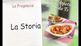 BUON APPETITO CON LE FREGNACCE