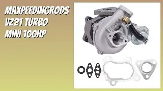 AVIS (2025) : maXpeedingrods VZ21 Turbo Mini 100HP. D&Eacute;TAILS