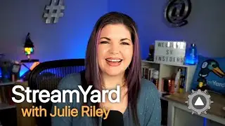 Focus on Julie Riley Of StreamYard