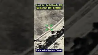 Switchblade 600 Drone Hits Russian TOR System Twice in Precision Attack