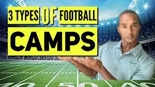 What Are the 3 Types Of Football Recruiting Camps - GridironStuds