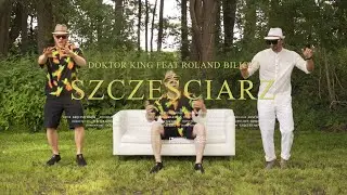 Doktor King i Roland Bilicki - Szczęściarz (Official Video)
