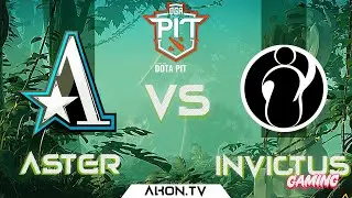 🔴DOTA 2[RU] Team Aster vs Invictus Gaming [Bo3] OGA Dota PIT S6, Playoff, Lower Bracket, Round 1
