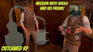 Mission With Sheila and his Friend! (Outlawed RP)