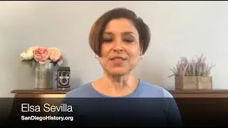 COVID-19 POV: Elsa Sevilla, San Diego History Center
