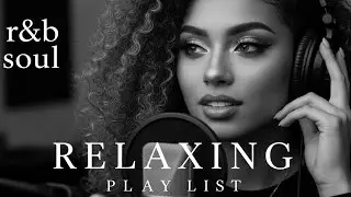 【R&B Soul】Emotional R&B Vibes 💞 Love Songs That Touch the Soul & Heal the Pain