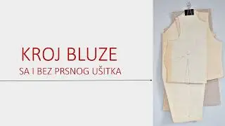 Kroj bluze sa i bez ušitka