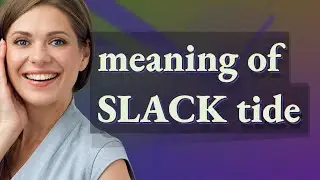 Slack tide | meaning of Slack tide