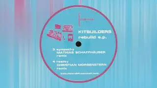 Kitbuilders - Sympathy (Mathias Schaffhauser remix)