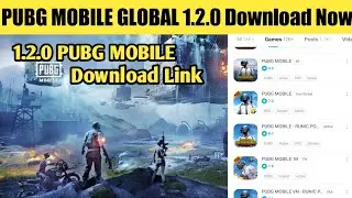 Pubg Mobile 1.2.0 Direct Download Link | How To Update Pubg Mobile 1.2.0