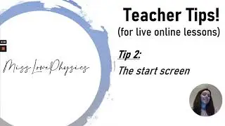 Teacher tips for live online lessons no. 2: the start screen!