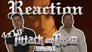 Attack on Titan 4x10 REACTION