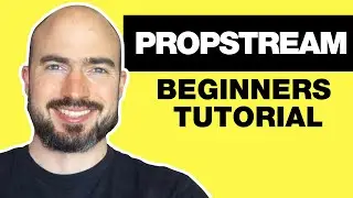 PropStream Tutorial - PropStream For Beginners