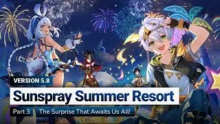 【243】 Event 5.8 | Sunspray Summer Resort Part III: The Surprise That Awaits Us All! (5.8)